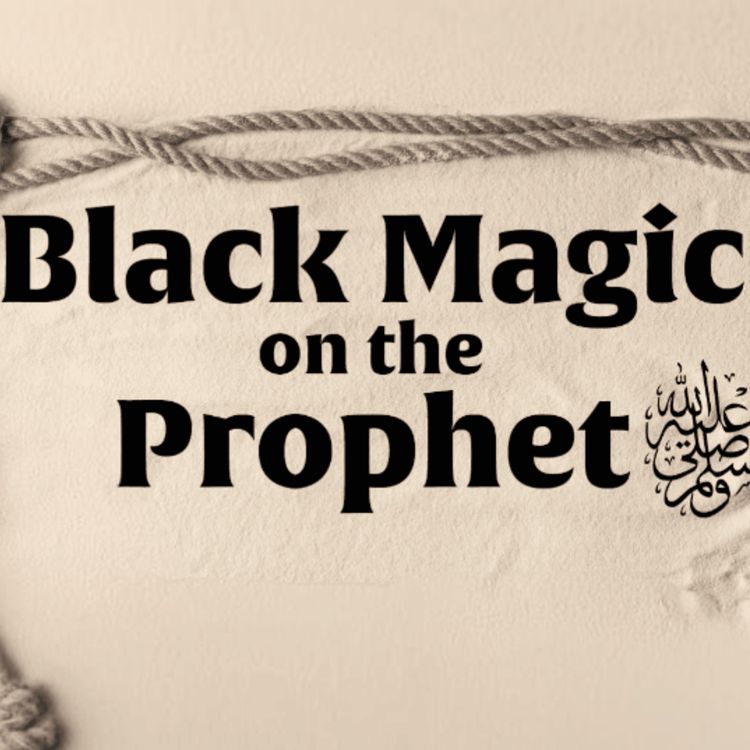 cover art for They Did Black Magic on the Prophet Muhammad | Mufti Menk Podcast
