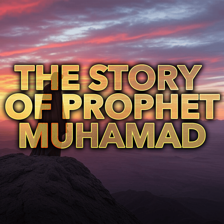 cover art for Lecture - The Story Of Prophet Muhammad ﷺ | Mufti Menk Podcast