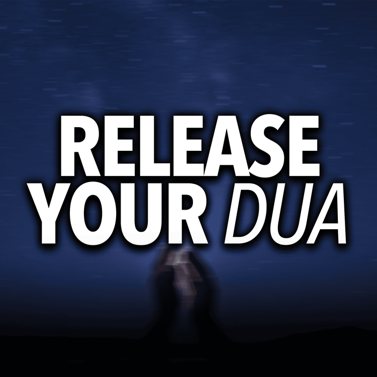 cover art for Release Your Dua | Mufti Menk Podcast