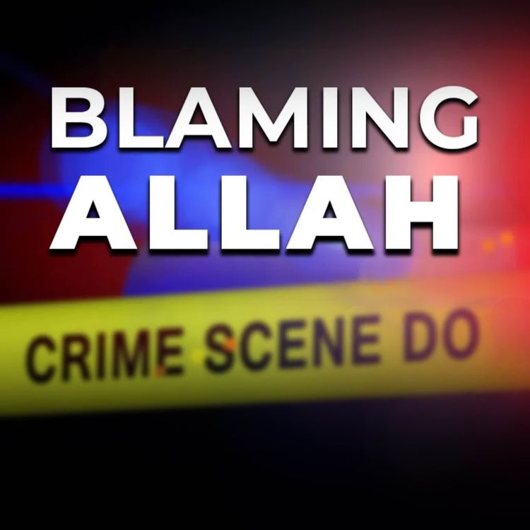 cover art for IS ALLAH RESPONSIBLE FOR CRIME ON EARTH? | Mufti Menk Podcast