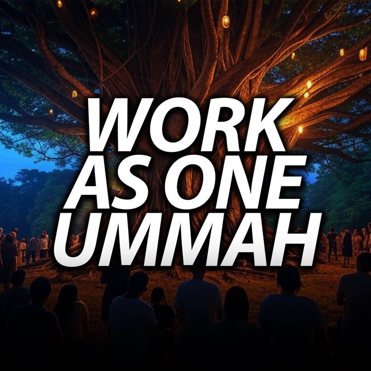 cover art for Lecture - To Work As One Ummah | Mufti Menk Podcast