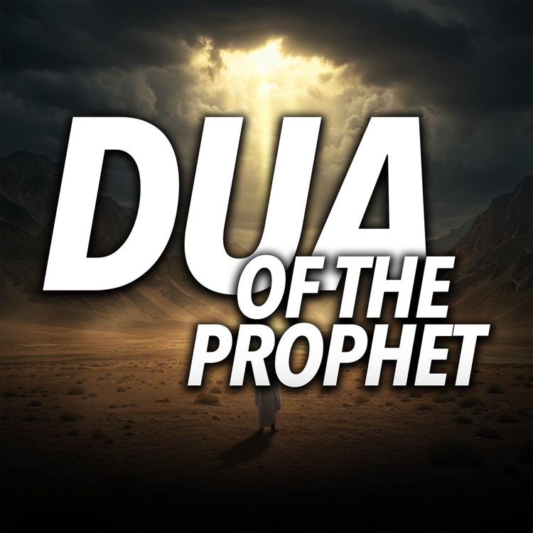 cover art for Lecture - Dua of The Prophet ﷺ | Mufti Menk Podcast