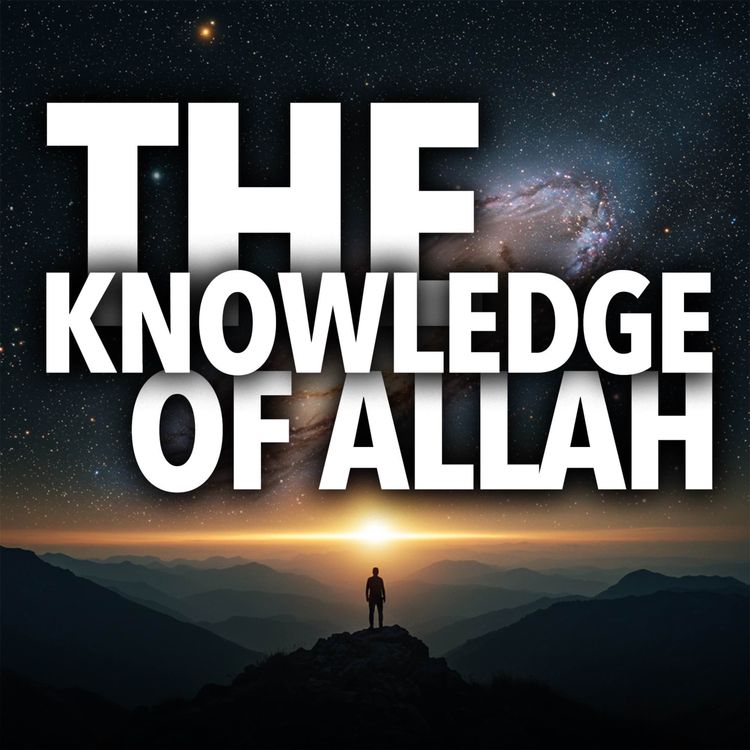 cover art for The Knowledge of Allah | Mufti Menk Podcast
