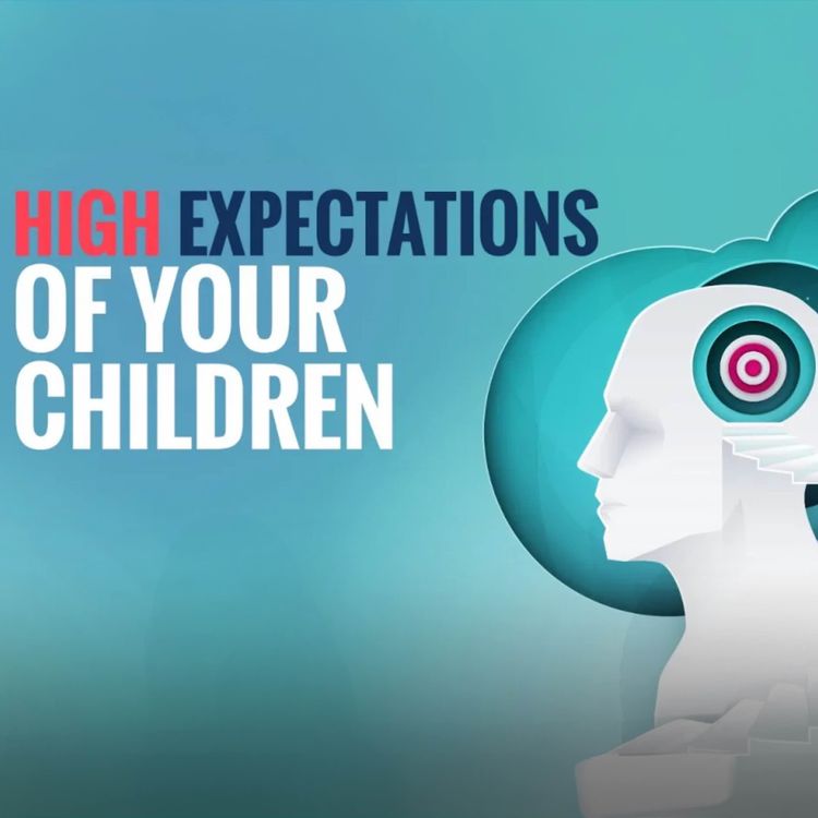 cover art for High Expectations of Your Children | Mufti Menk Podcast