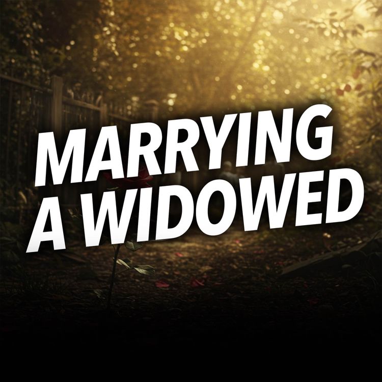 cover art for I want to marry a DIVORCED or WIDOWED person! | Mufti Menk Podcast