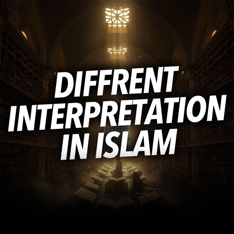 cover art for Lecture - Different Interpretations in Islam | Mufti Menk Podcast