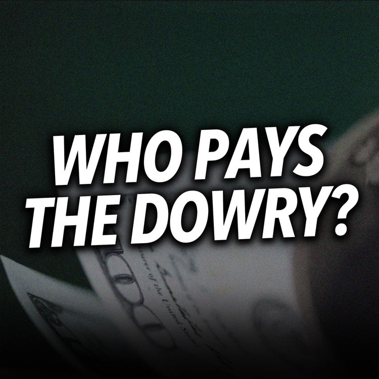 cover art for Who pays the dowry? - The bride or groom? | Mufti Menk Podcast