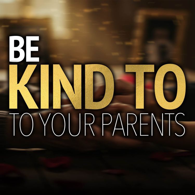 cover art for Be Kind to Your Parents | Mufti Menk Podcast