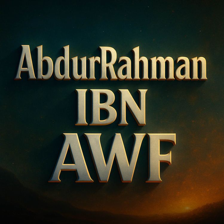 cover art for Lecture - AbdurRahman ibn Awf | Mufti Menk Podcast