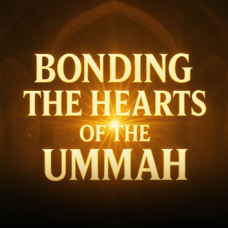 cover art for Lecture - Bonding The Hearts of the Ummah | Mufti Menk Podcast