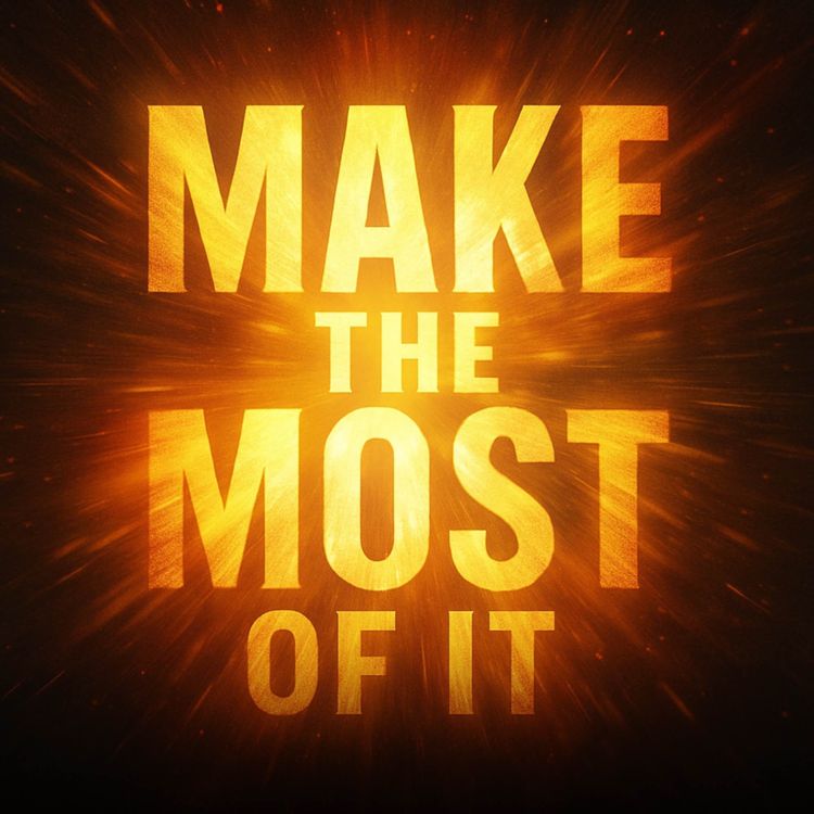 cover art for Make the Most of It | Mufti Ismail Menk