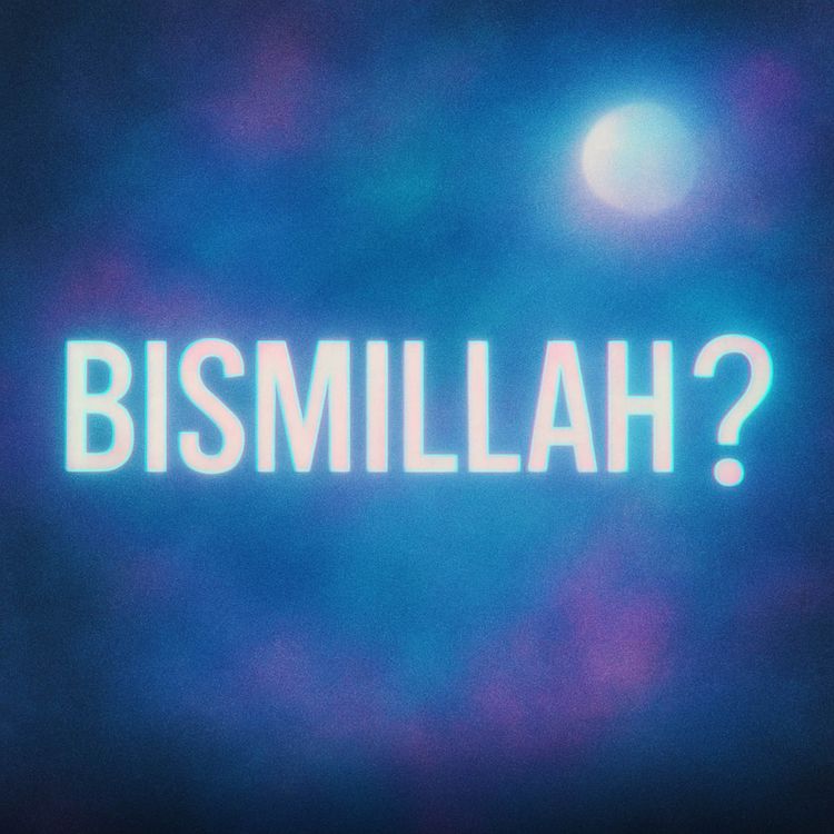 cover art for Why Doesn’t Mufti Menk Say Bismillah? 🤔