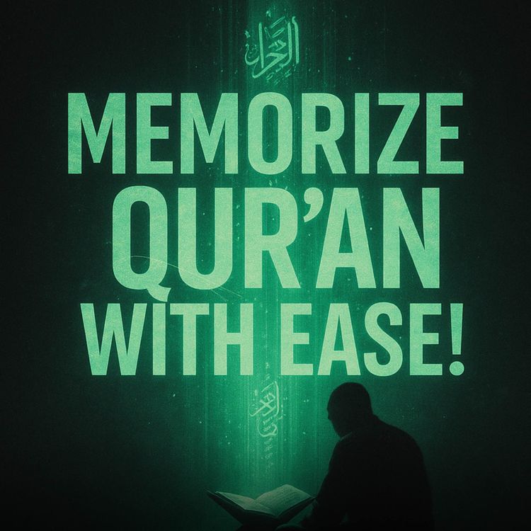 cover art for Memorize the Qur’an with Ease! | Mufti Menk