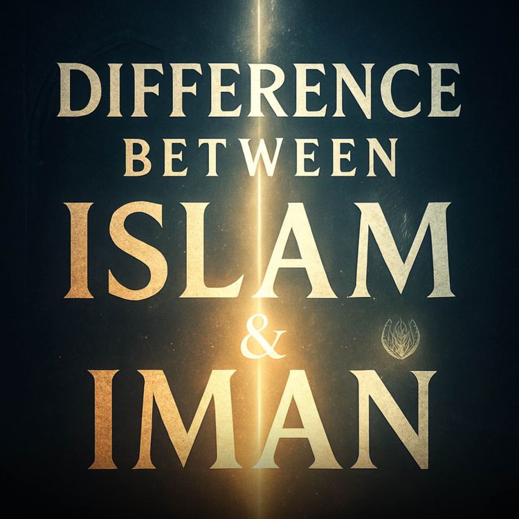 cover art for The Difference Between Islam & Iman | Mufti Menk