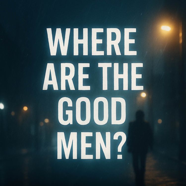 cover art for Where Are the Good Men? | Mufti Menk