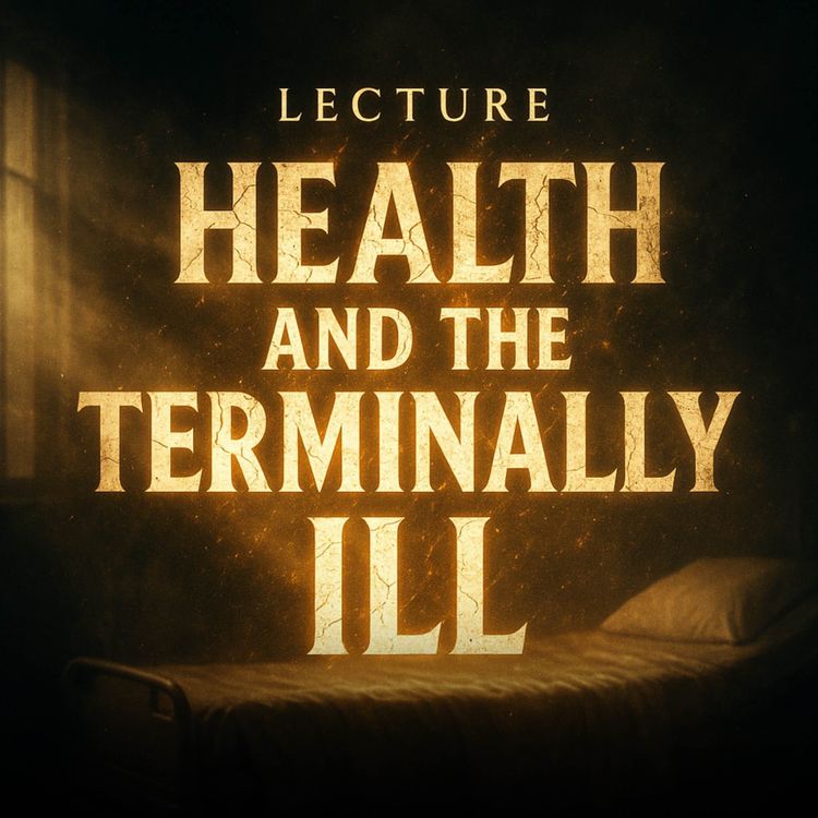 cover art for Lecture – Health and the Terminally Ill | Mufti Menk