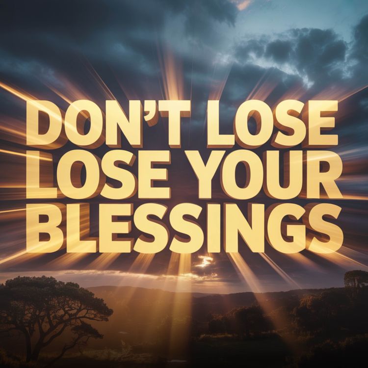 cover art for Don't lose your blessings | Mufti Menk
