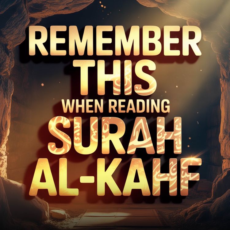 cover art for Remember this when reading Surah al-Kahf | Mufti Menk