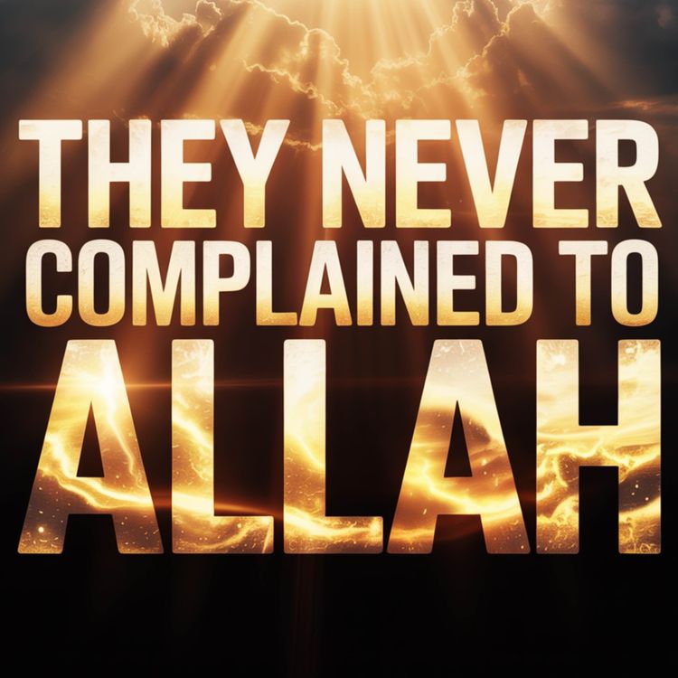 cover art for They never complained to Allah | Mufti Menk