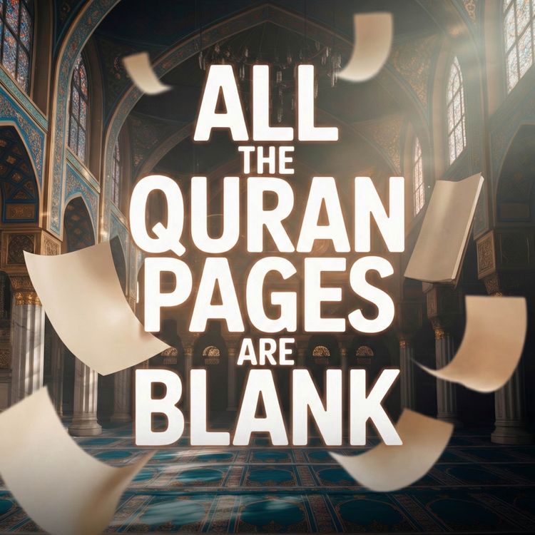 cover art for ALL THE QURAN PAGES ARE BLANK | Mufti Menk
