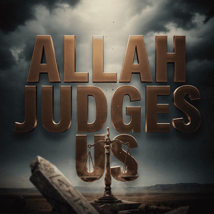 cover art for Allah Judges Us | Mufti Menk