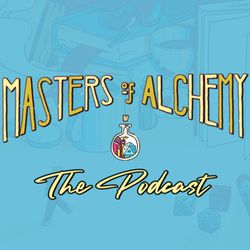 cover art for Masters of Alchemy: The Podcast