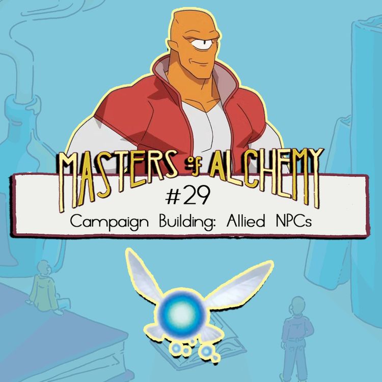 cover art for #29- Campaign Building: Allied NPCs