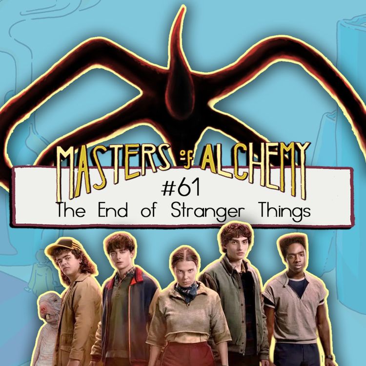 cover art for #61- The End of Stranger Things