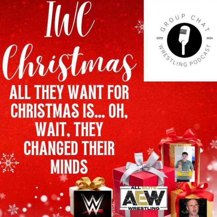 cover art for Episode 24 - All They Want for Christmas Is… Oh, Wait, They Changed Their Minds