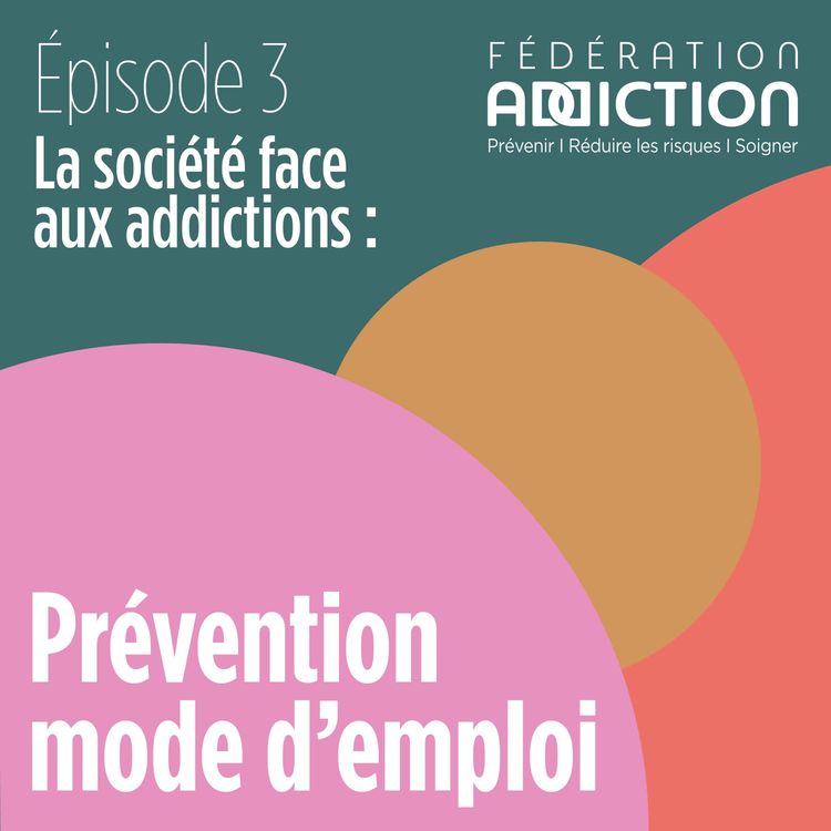 cover art for Episode 3 : Prévention, mode d'emploi