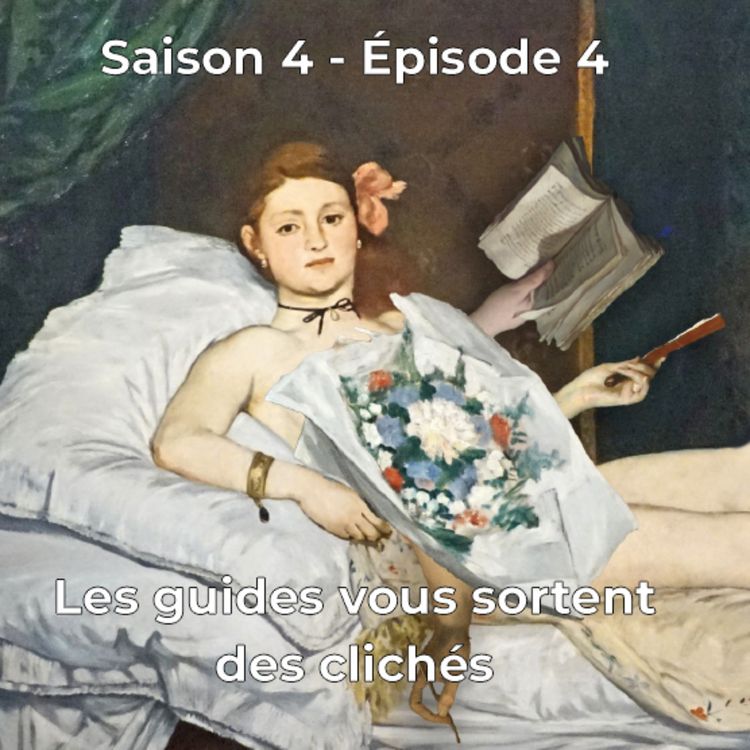 cover art for Episode 4 - Les guides vous sortent des clichés