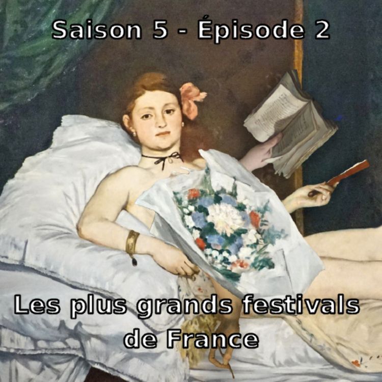cover art for Episode 2 - Les plus grands festivals de France