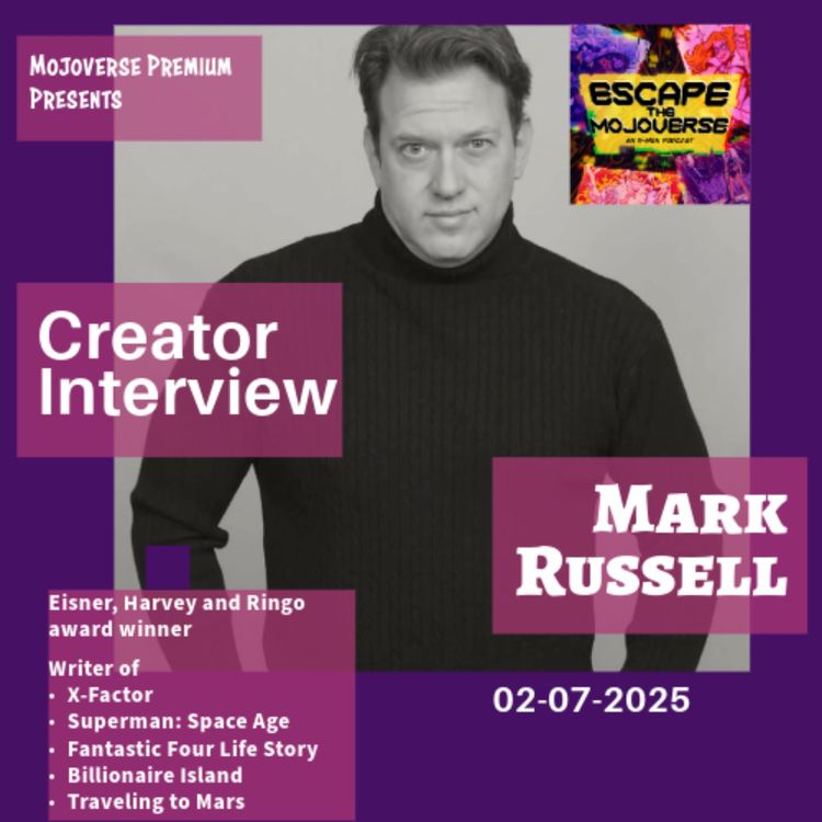 cover art for Mojoverse Premium: Interview with X-Factor's Mark Russell