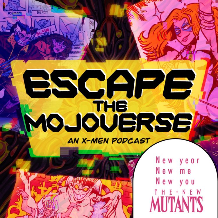 cover art for Episode 28: New Mutants Marathon Part 6 (New Mutants Summer Special, New Mutants Annual 5, New Mutants 81-92)