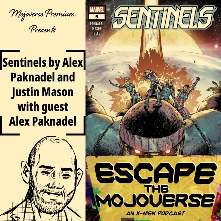 cover art for Mojoverse Premium: Sentinels by Alex Paknadel and Justin Mason with Alex Paknadel
