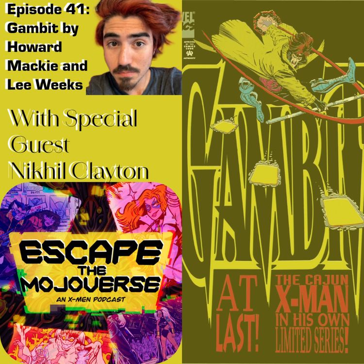 cover art for Episode 41: Gambit by Howard Mackie and Lee Weeks with Nikhil Clayton