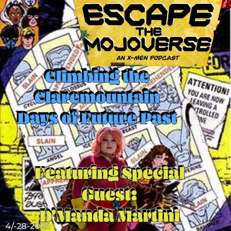 cover art for Episode 44: Climbing the Claremountain "Days of Future Past" with D'Manada Martini