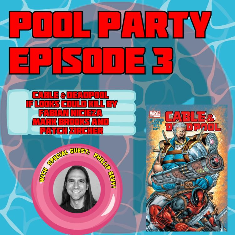 cover art for Pool Party Episode 3 With Phillip Sevy: Cable & Deadpool "If looks could Kill" by Fabian Nicieza, Mark Brooks and Patch Zircher