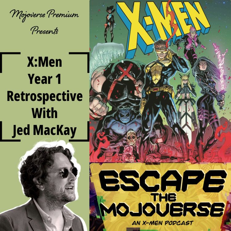 cover art for Mojoverse Premium: X-Men Year One Retrospective with Jed MacKay