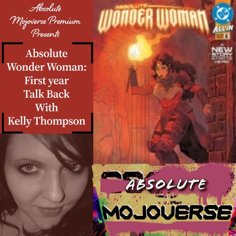 cover art for Absolute Wonder Woman: Year 1 Talk Back with Kelly Thompson
