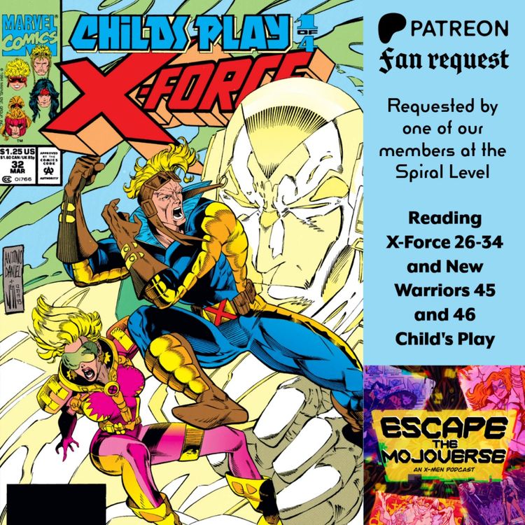 cover art for Episode 88: X-Force/New Warriors: Child's Play by Fabian Nicieza