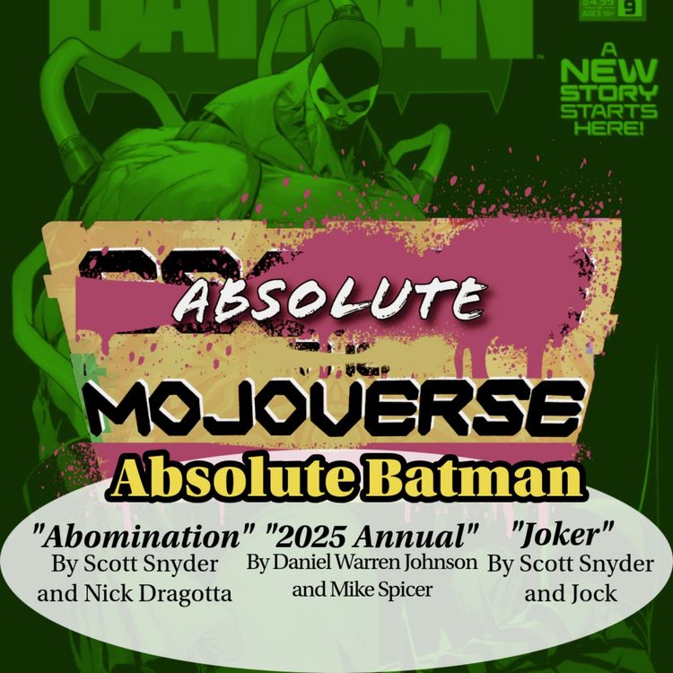 cover art for Absolute Mojoverse 19 Absolute Batman Abomination, Annual and Joker by Scott Snyder, Nick Dragotta, Daniel Warren Johnson, Mike Spicer and Jock