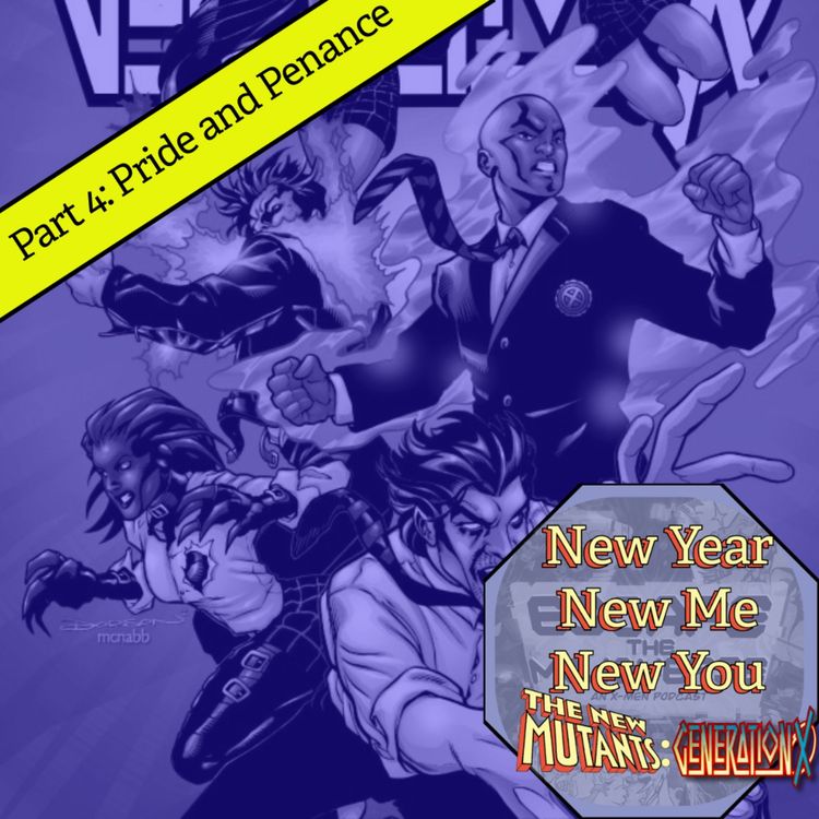 cover art for Episode 95: Generation X Marathon Part 4 Pride and Penance