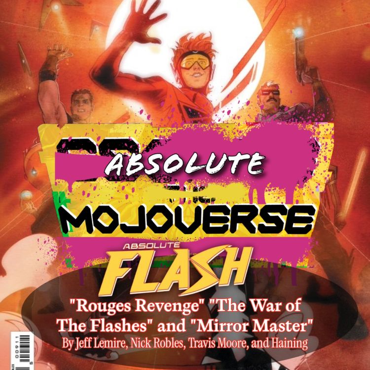 cover art for Absolute Mojoverse 31: Absolute Flash 7-14 by Jeff Lemire, Nick Robles, Travis Moore and Haining