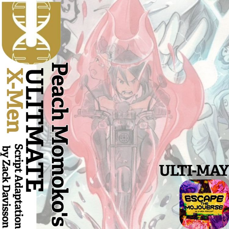 cover art for Episode 125: Peach Momoko's Ultimate X-Men