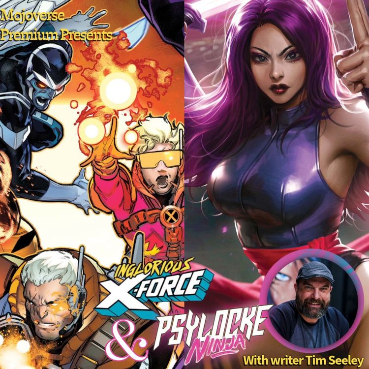 cover art for Mojoverse Premium: Tim Seeley on Psylocke Ninja and Inglorious X-Force