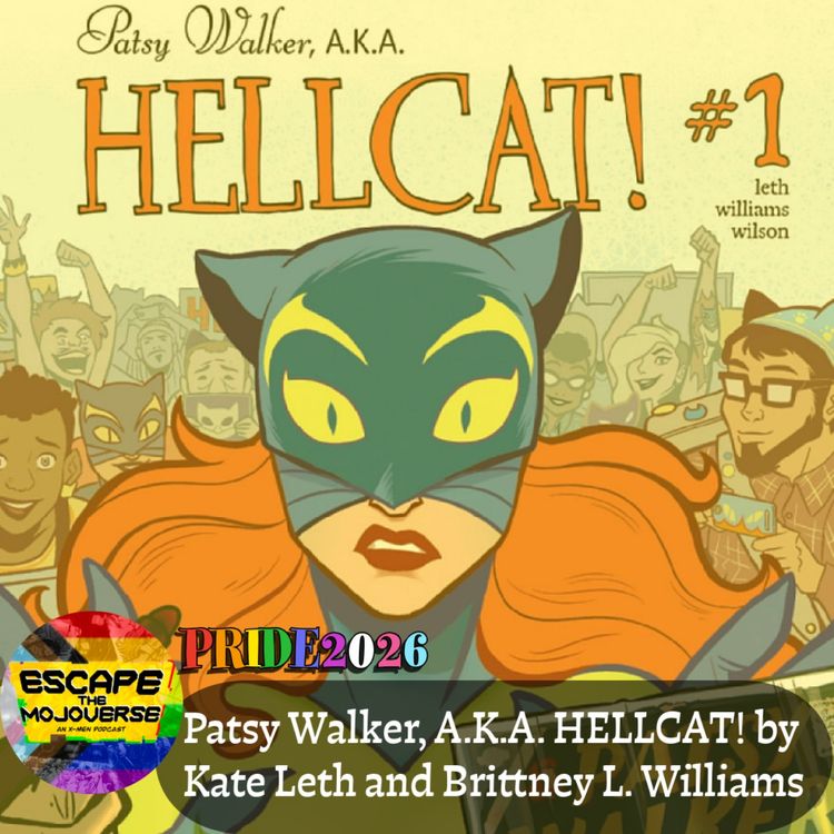 cover art for Episode 130: Patsy Walker A.K.A. Hellcat! by Kate Leth and Brittney L Willaims