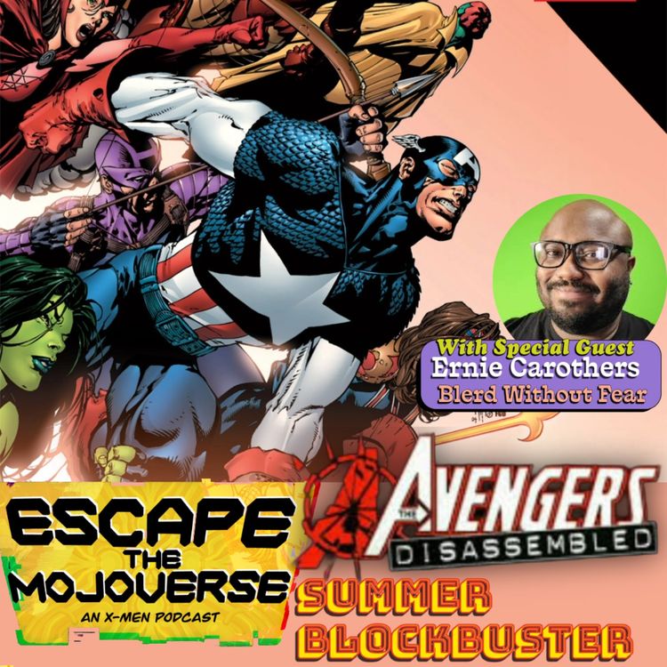 cover art for BLOCKBUSTER SUMMER: Avengers Disassembled with Ernie Carothers Blerd without Fear!