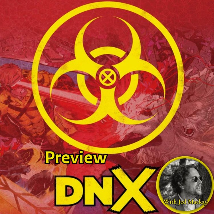 cover art for DNX Preview with Jed MacKay
