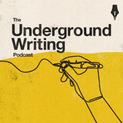 cover art for The Underground Writing Podcast